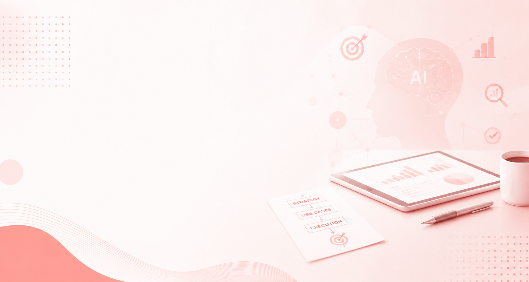 AI Consulting & Strategy - strategy, use cases, execution roadmap with analytics tablet